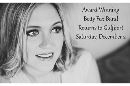 Betty Fox Returns to Gulfport Dec 2
